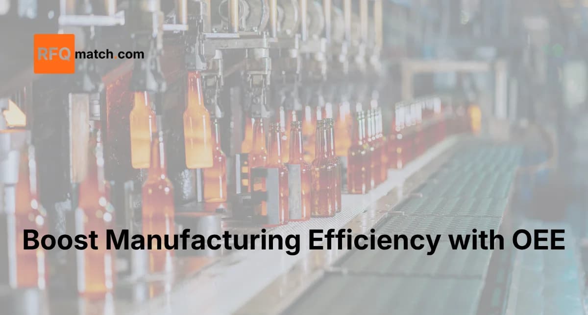 Boost Manufacturing Efficiency with OEE